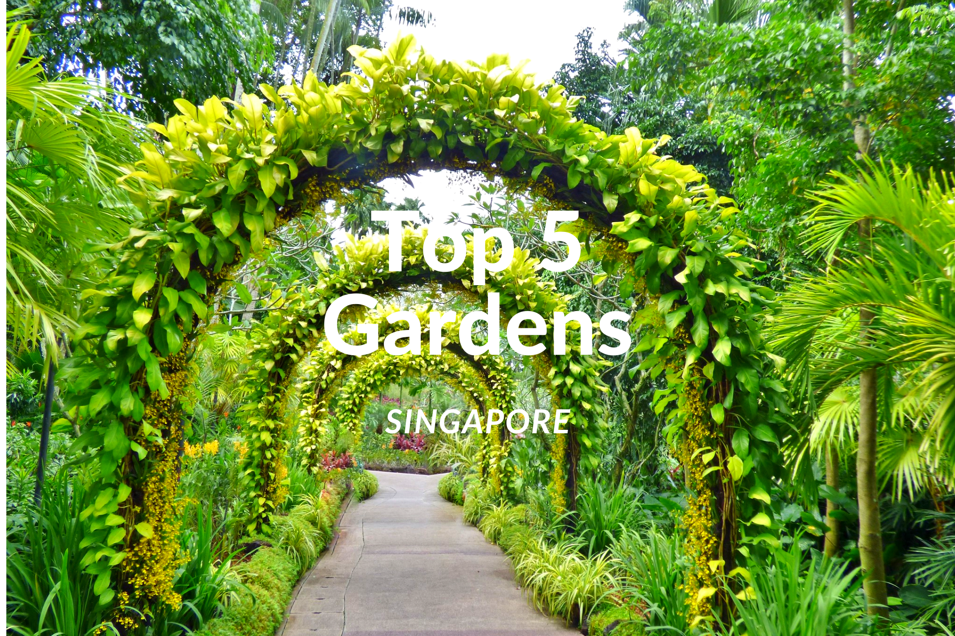 top 5 gardens singapore