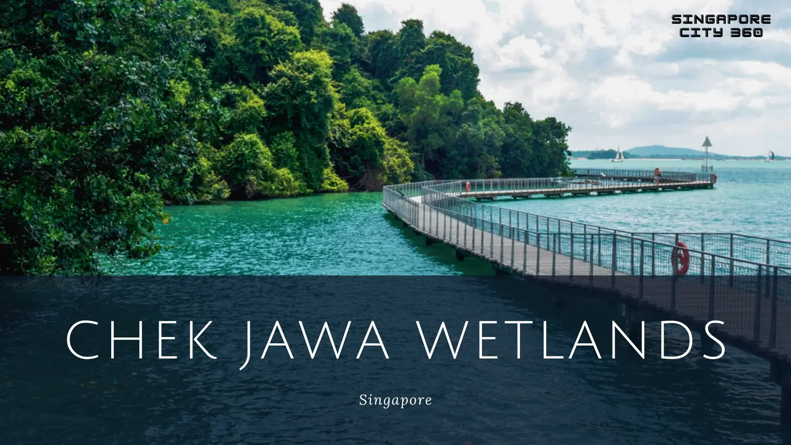 Boardwalk over the mangroves at Chek Jawa Wetlands on Pulau Ubin